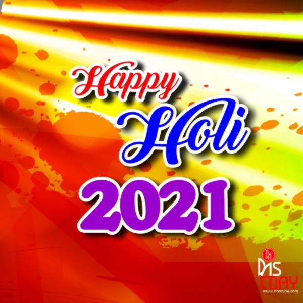 happy holi - 2021